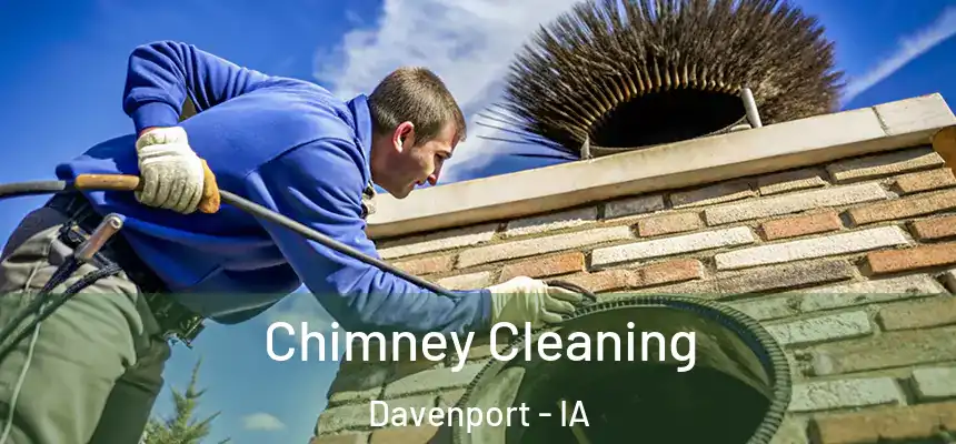 Chimney Cleaning Davenport - IA